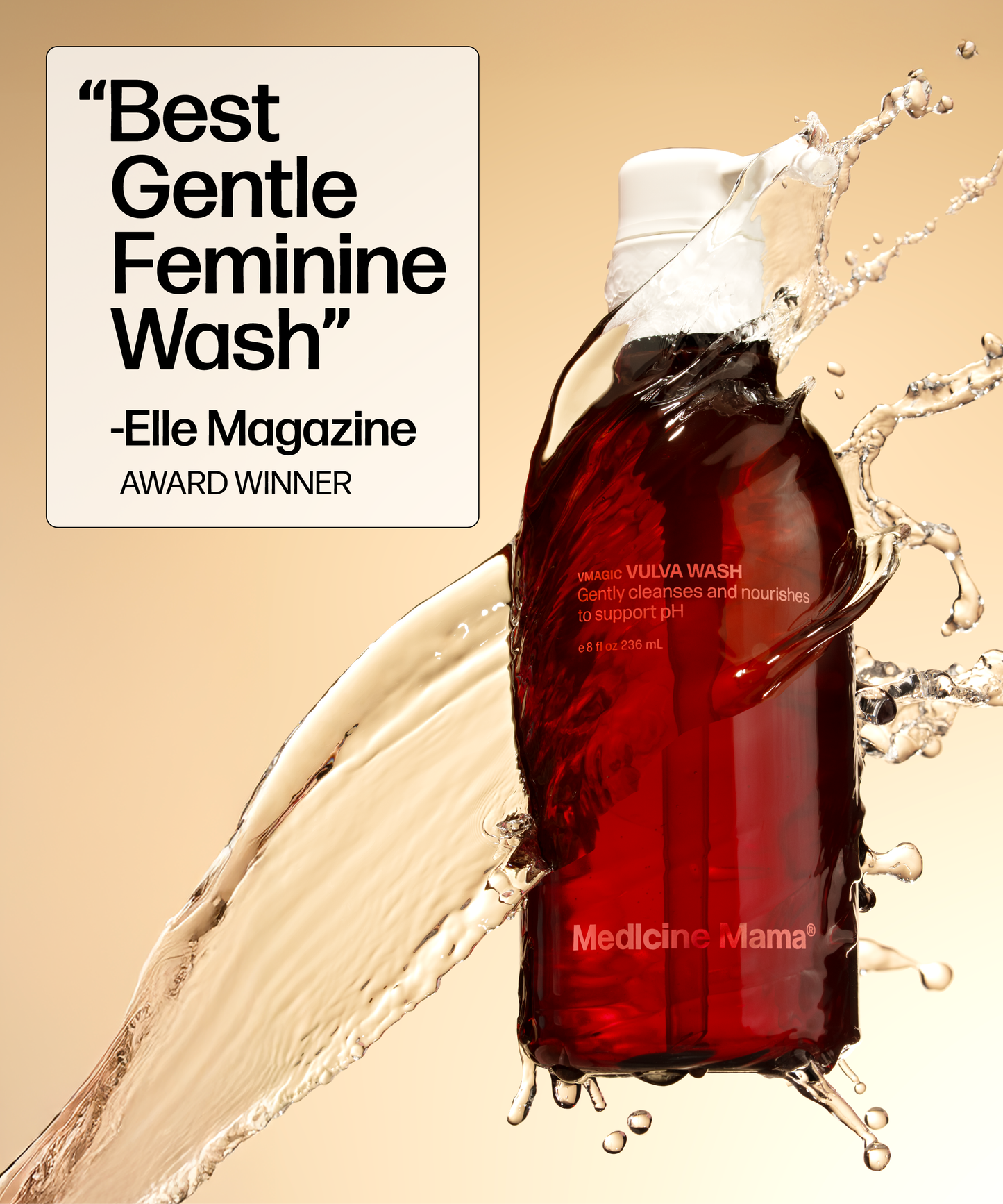 A dark red bottle labeled VMAGIC® Vulva Wash—pH balanced and fragrance free—is splashed with water. A box reads: “Best Gentle Feminine Wash” – Elle Magazine, AWARD WINNER. The background is soft beige.